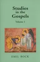 Studies in the Gospels - Bock, Emil