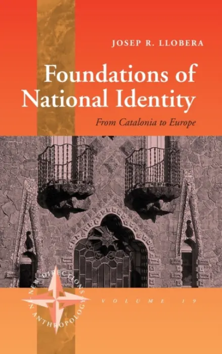 Foundations of National Identity - Llobera, Josep R.