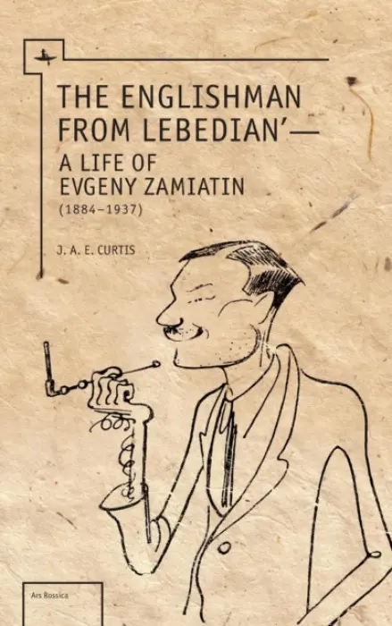 Englishman from Lebedian - Curtis, J.A.E.