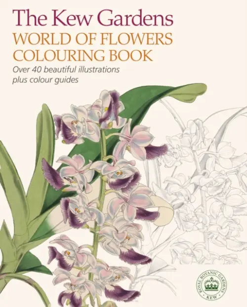 Kew Gardens World of Flowers Colouring Book - The Royal Botanic Gardens Kew