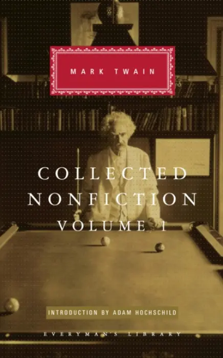 Collected Nonfiction Volume 1 - Twain, Mark