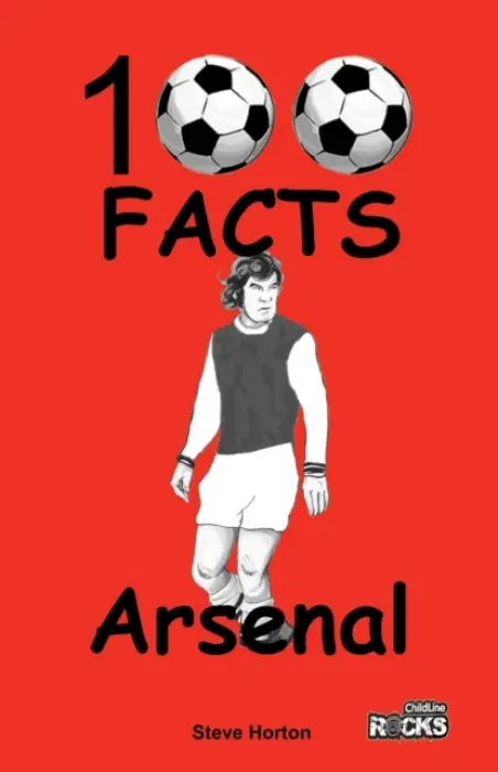 Arsenal FC- 100 Facts - Steve Horton