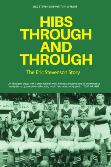 Hibs Through and Through - Wright, Tom