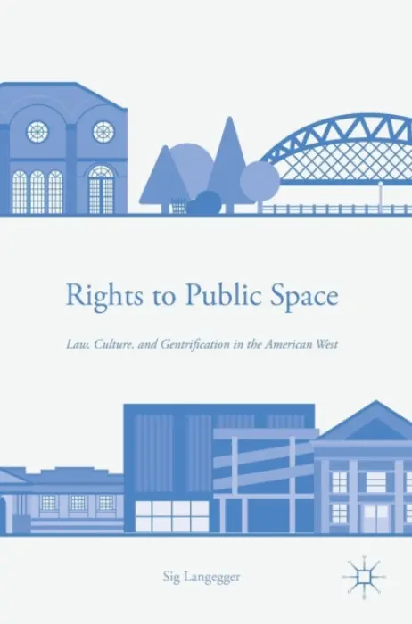 Rights to Public Space - Langegger, Sig