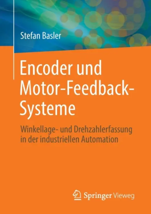 Encoder und Motor-Feedback-Systeme - Basler, Stefan