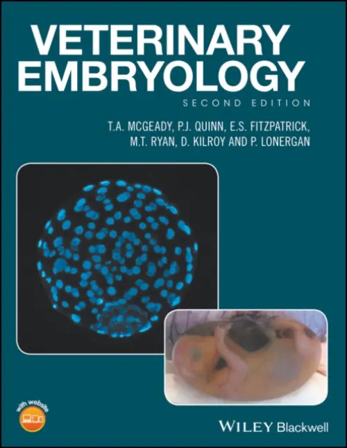 Veterinary Embryology - McGeady, T. A. (University College Dublin, Ireland) a Quinn, P. J. (University College Dublin, Ireland) a Fitzpatrick, E. S. (University College Dublin, Ireland) a Ryan, M. T. (University College Dublin, Ireland) a Kilroy, D. (University College Dublin, Ireland) a