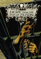 Escape From the Pop-up Prison - Dahl, Michael (Author)