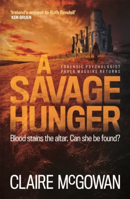 Savage Hunger (Paula Maguire 4) - McGowan, Claire