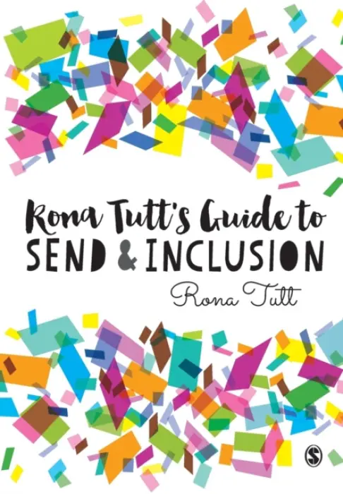 Rona Tutt's Guide to SEND & Inclusion - Tutt, Rona