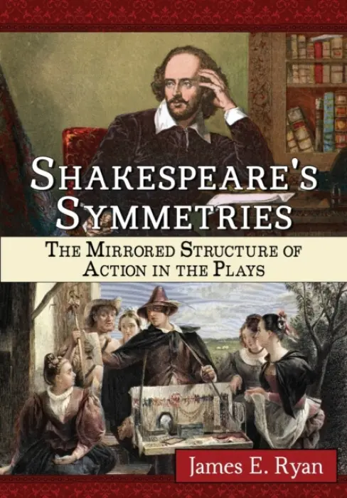 Shakespeare's Symmetries - Ryan, James E.