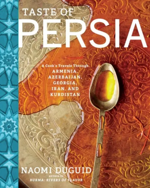 Taste of Persia - Duguid, Naomi