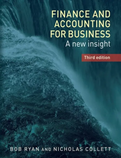Finance and Accounting for Business - Ryan, Bob a Collett, Nicholas