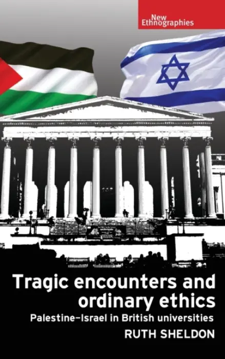 Tragic Encounters and Ordinary Ethics - Sheldon, Ruth