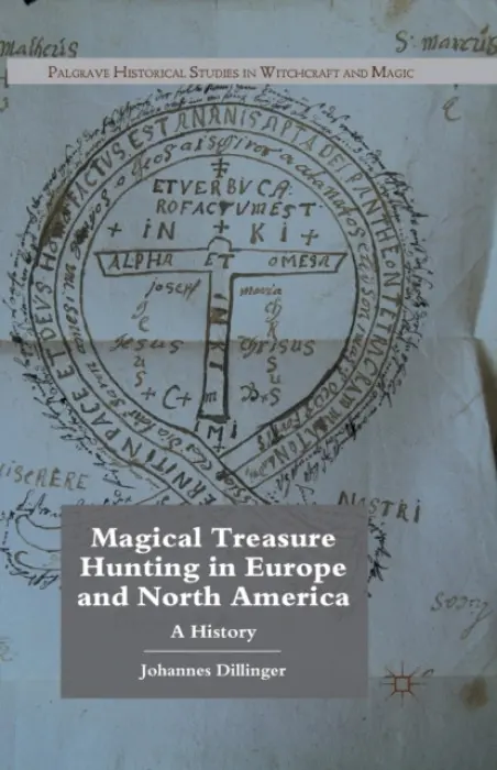 Magical Treasure Hunting in Europe and North America - Dillinger, J.