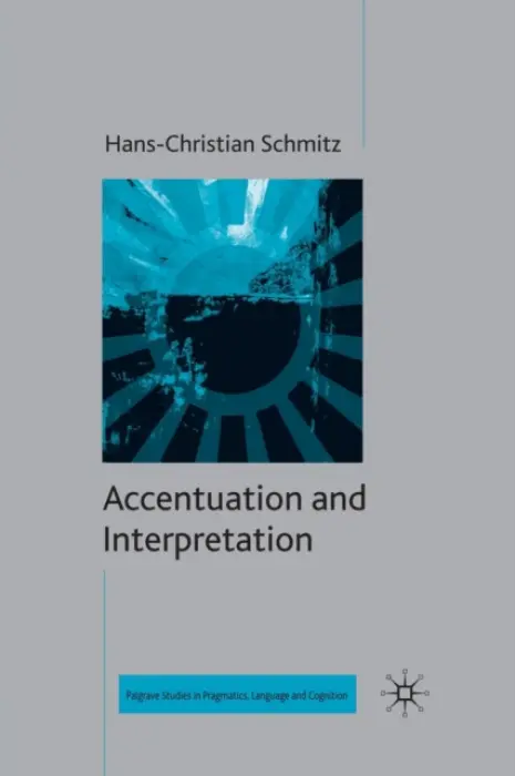 Accentuation and Interpretation - Schmitz, H.
