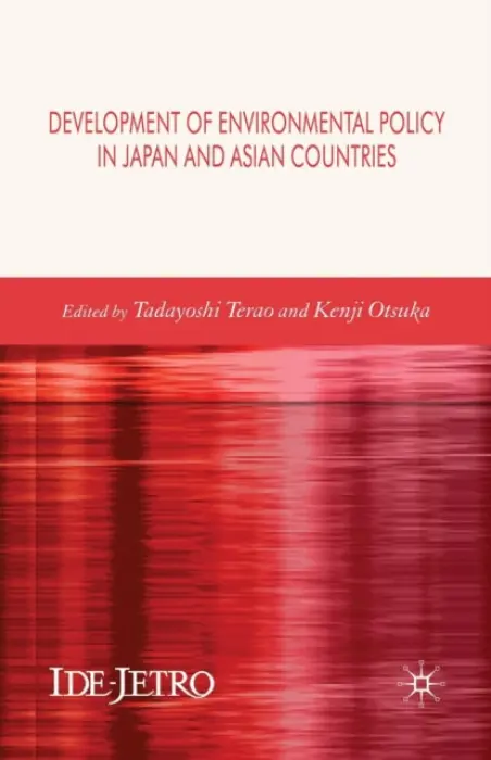 Development of Environmental Policy in Japan and Asian Countries