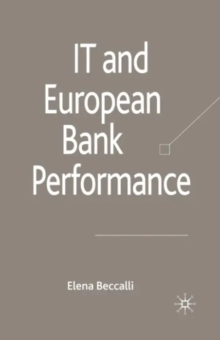 IT and European Bank Performance - Beccalli, E.