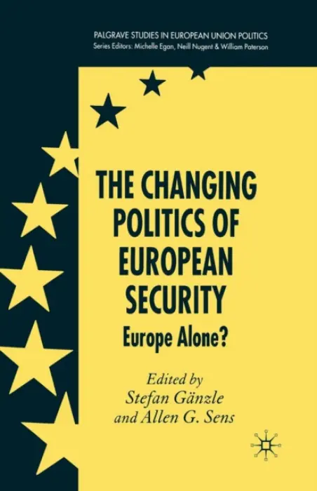 Changing Politics of European Security