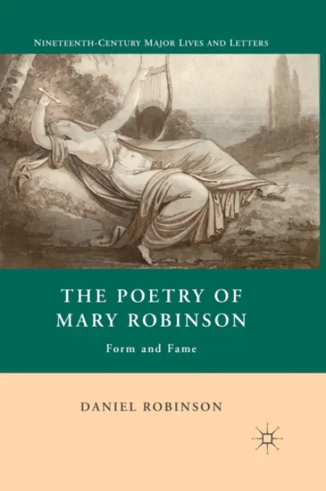 Poetry of Mary Robinson - Robinson, D.
