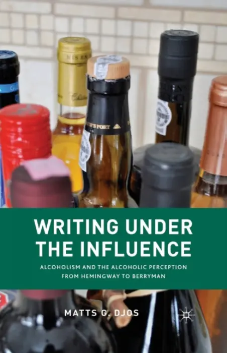 Writing Under the Influence - Djos, M.