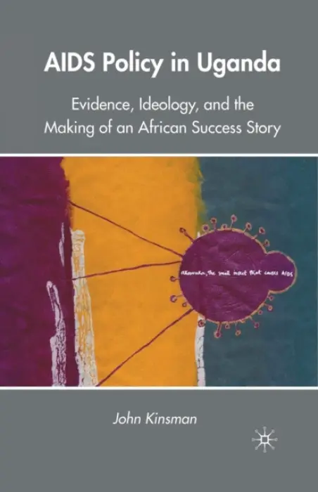 AIDS Policy in Uganda - Kinsman, J.
