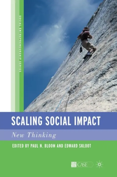 Scaling Social Impact - Bloom, P. a Skloot, E.