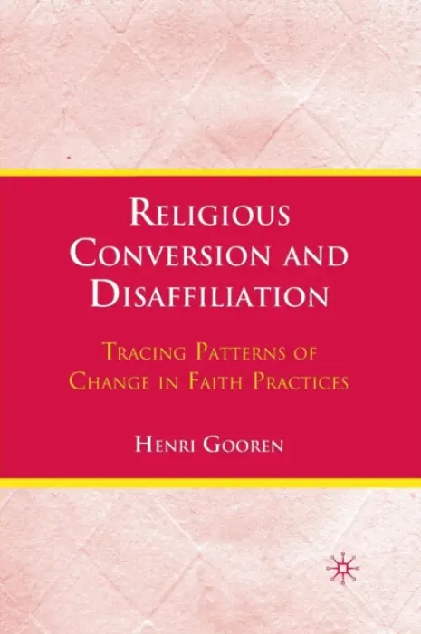 Religious Conversion and Disaffiliation - Gooren, H.