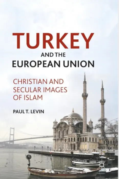 Turkey and the European Union - Levin, P.