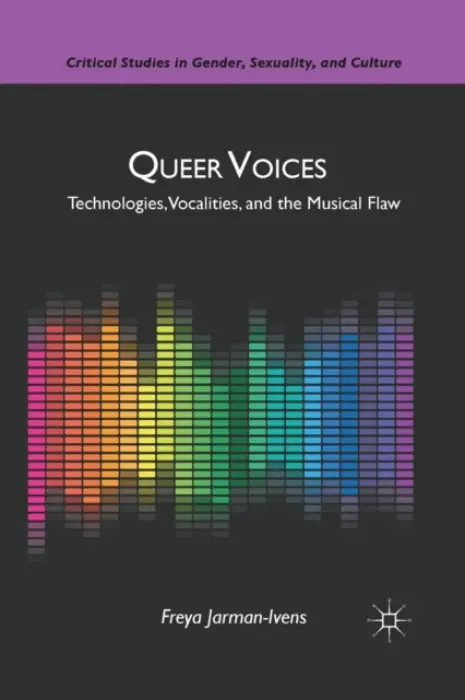 Queer Voices - Jarman-Ivens, F.