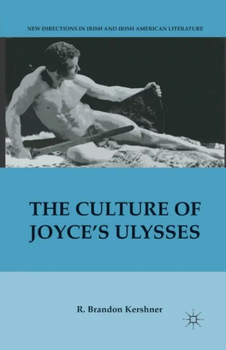 Culture of Joyce's Ulysses - Kershner, R.