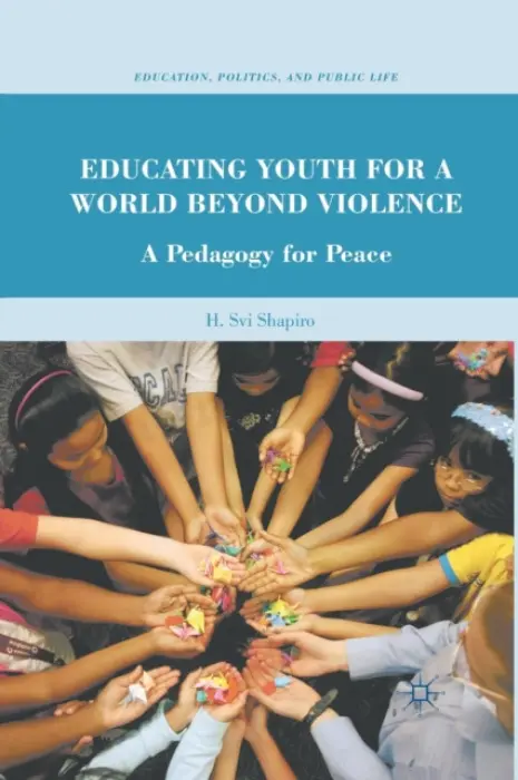 Educating Youth for a World Beyond Violence - Shapiro, H.