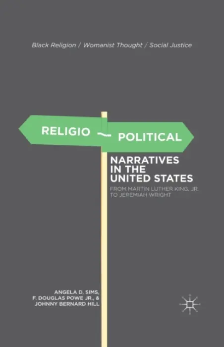 Religio-Political Narratives in the United States - Sims, A. a Powe, F. a Hill, J.