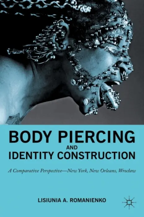 Body Piercing and Identity Construction - NA, NA