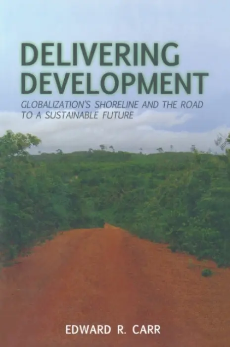 Delivering Development - Carr, E.