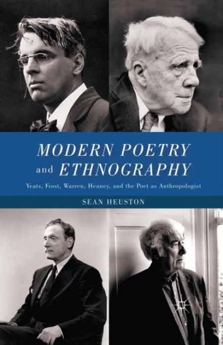 Modern Poetry and Ethnography - Heuston, S.