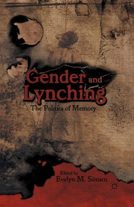 Gender and Lynching - Simien, Evelyn M.