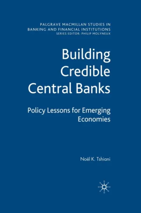 Building Credible Central Banks - Tshiani, N.
