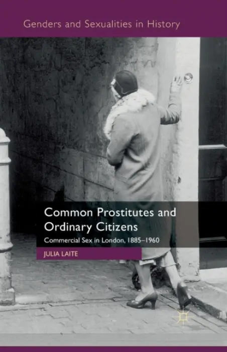 Common Prostitutes and Ordinary Citizens - Laite, J.