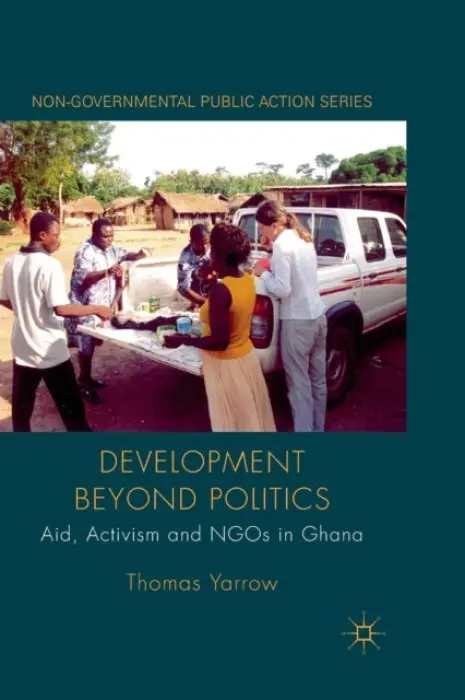 Development beyond Politics - Yarrow, Thomas