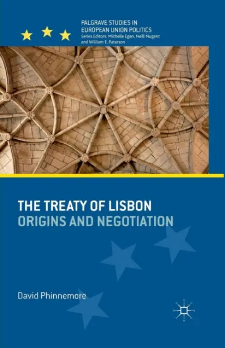 Treaty of Lisbon - Phinnemore, D.