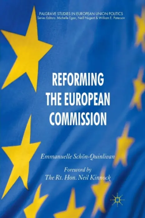 Reforming the European Commission - Schon-Quinlivan, E.