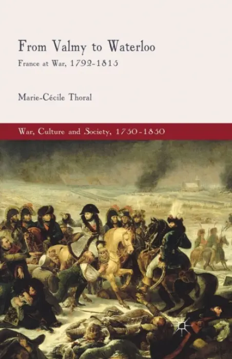 From Valmy to Waterloo - Thoral, M.