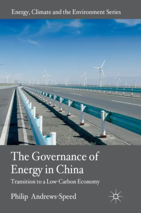 Governance of Energy in China - Andrews-Speed, P.