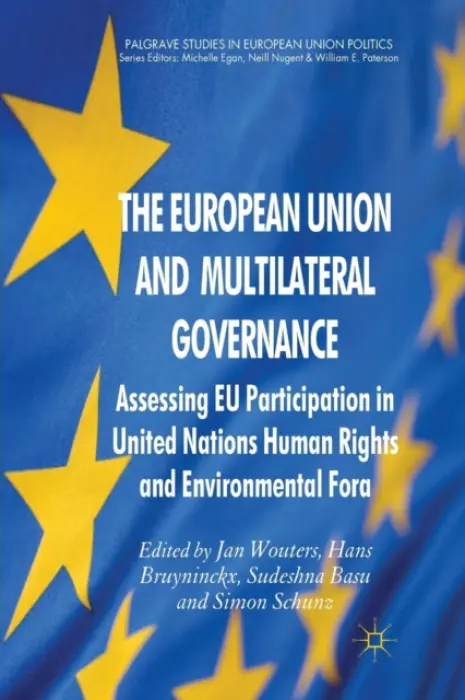 European Union and Multilateral Governance - Bruyninckx, Hans a Basu, Sudeshna