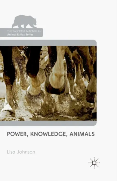 Power, Knowledge, Animals - Johnson, L.