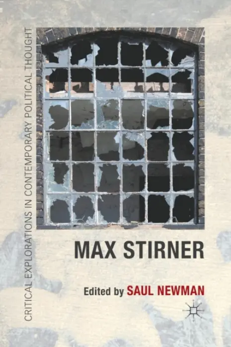 Max Stirner - Newman, Saul