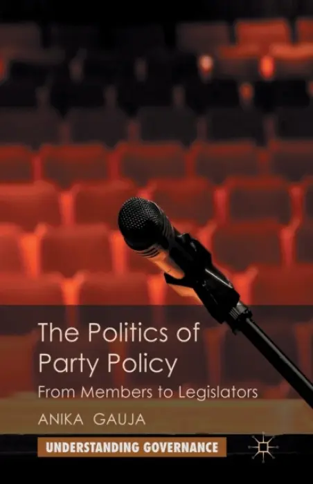 Politics of Party Policy - Gauja, A.