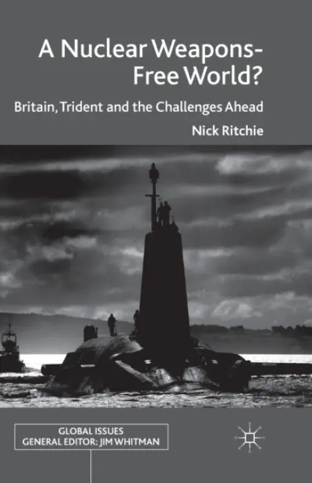 Nuclear Weapons-Free World? - Ritchie, Nick