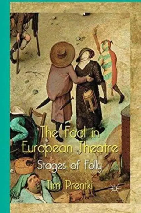Fool in European Theatre - Prentki, T.