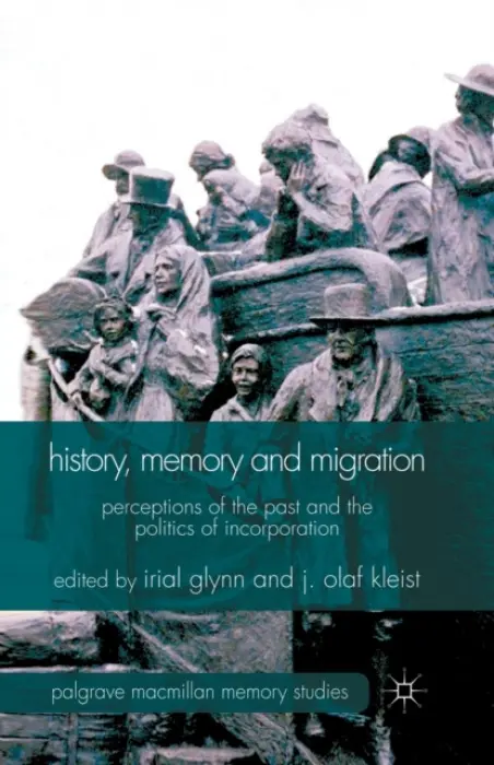 History, Memory and Migration - Glynn, Irial
